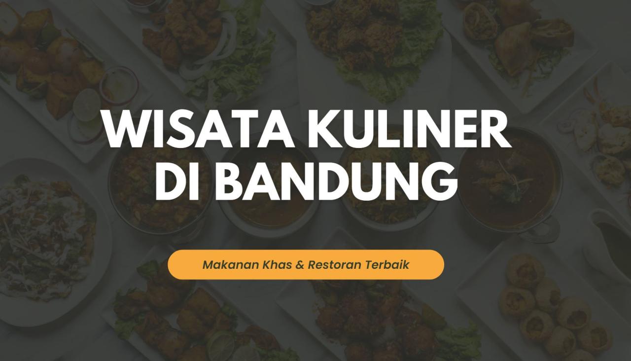 Rekomendasi tempat kuliner hits di Bandung untuk makan malam